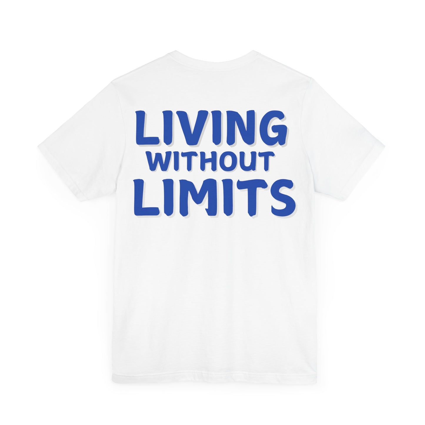 Living Without Limits Unisex Jersey Tee – Motivational Apparel for Dreamers