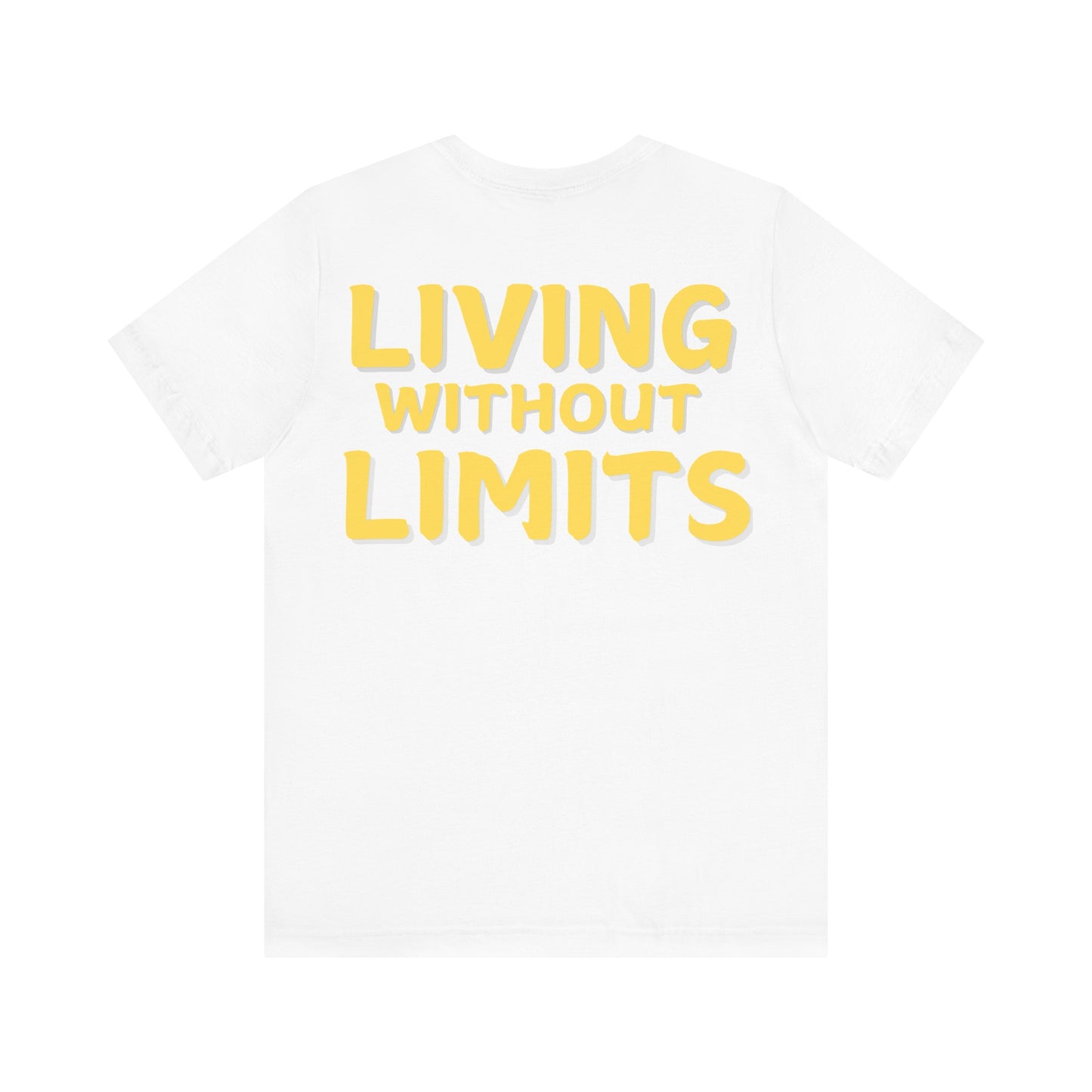 Living Without Limits Unisex Jersey Tee - Motivational Graphic Shirt
