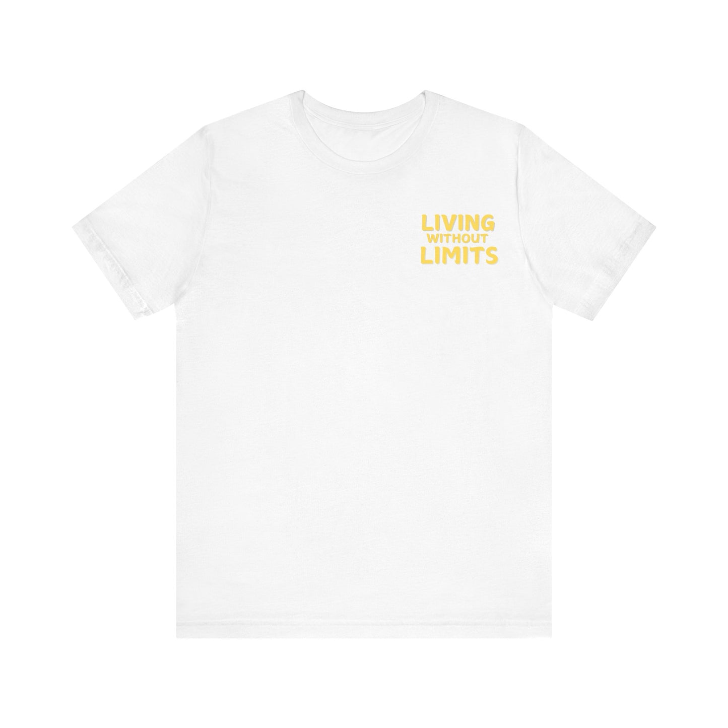 Living Without Limits Unisex Jersey Tee - Motivational Graphic Shirt