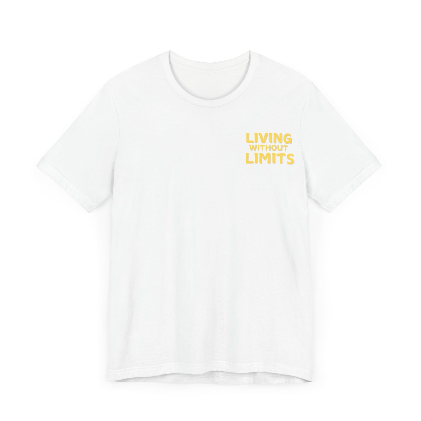 Living Without Limits Unisex Jersey Tee - Motivational Graphic Shirt