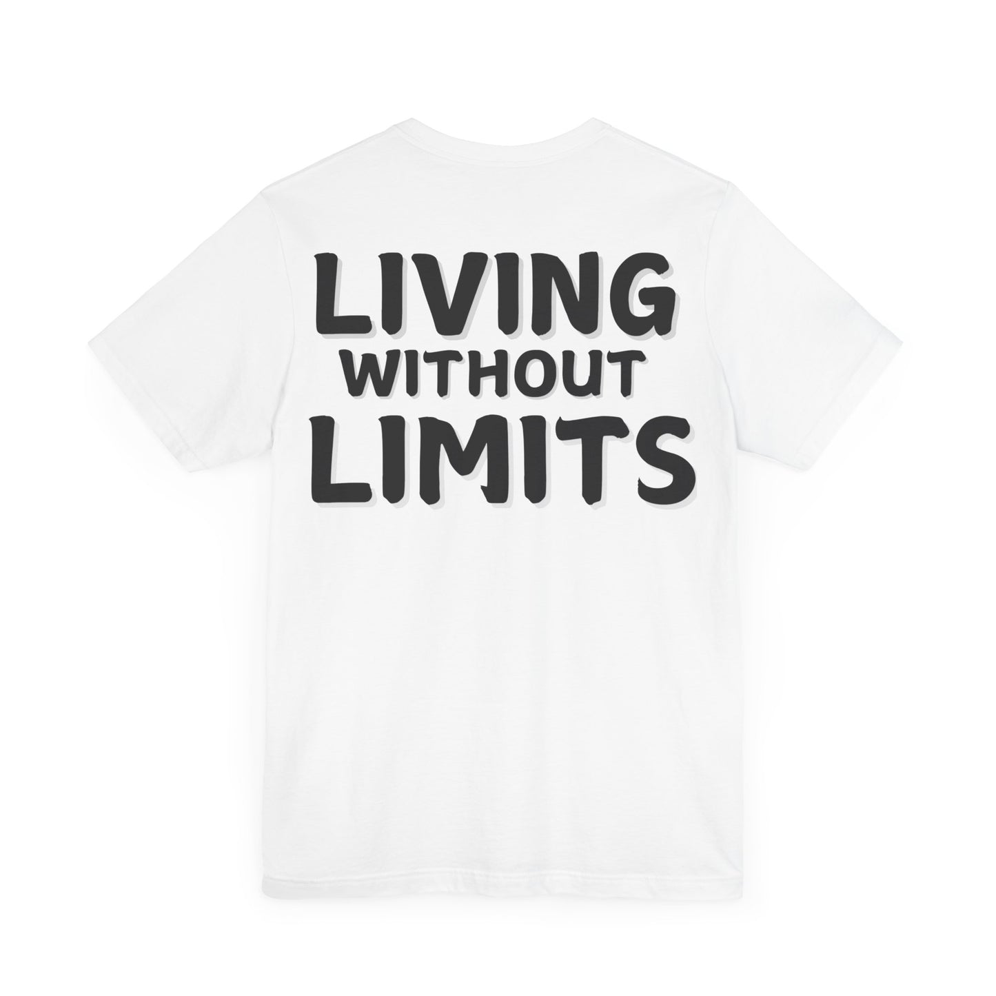 Living Without Limits Unisex Jersey Tee - Inspirational Graphic Shirt