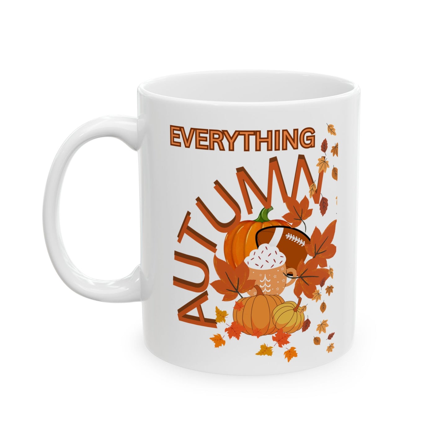 Everything Autumn Mug – Cozy Fall Coffee Cup with Pumpkins, Leaves & Seasonal Vibes | Perfect Autumn Gift